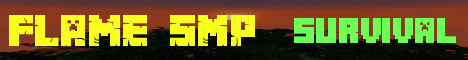 Banner for Flame SMP server