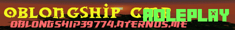 Banner for Oblongship39774 CMP server