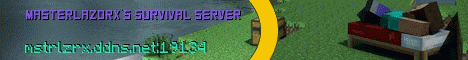 Banner for MasterlazorX's Survival Server server