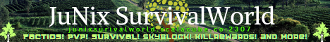 Banner for JuNix SurvivalWorld server