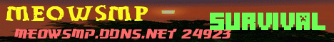 Banner for MeowSMP Join :3! server
