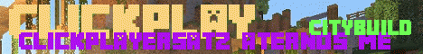Banner for ClickPlay server