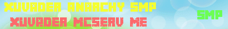 minecraft servers - Xuvader Anarchy