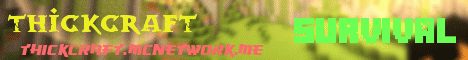 minecraft servers - ThickCraft